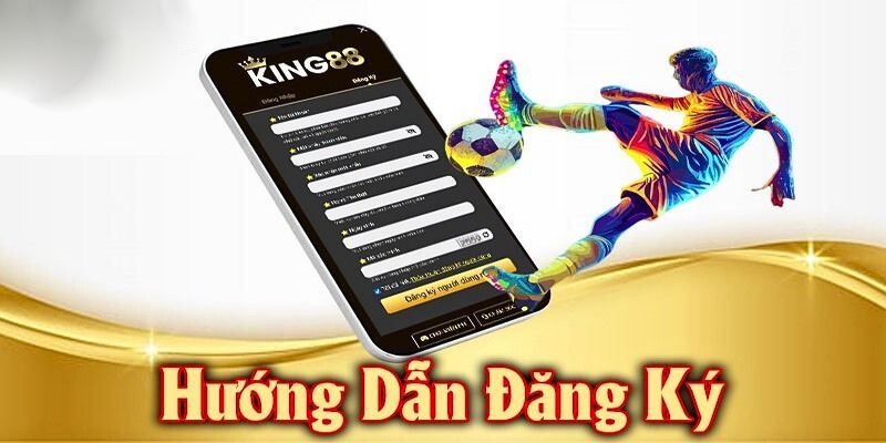 Hướng dẫn việc đăng ký King88 suôn sẻ trên di dộng