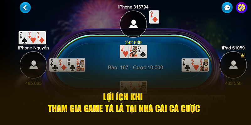 lợi ích tham giá tá lả online