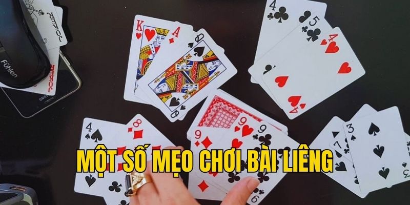 Một số mẹo chơi bài Liêng hiệu quả cao