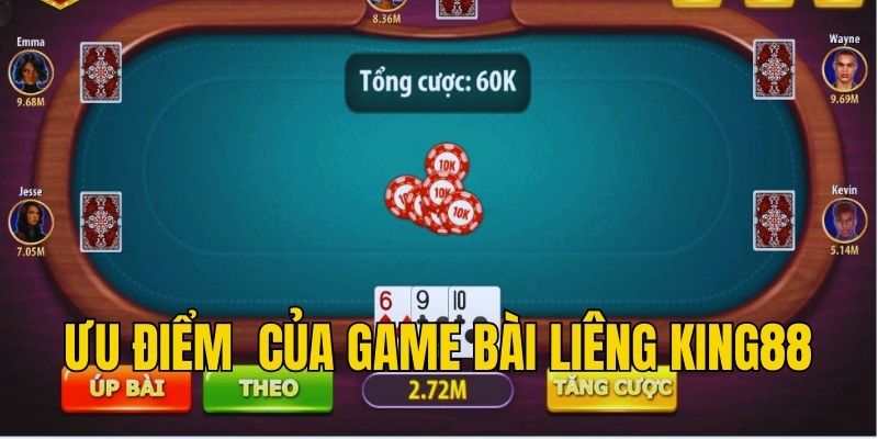 Ưu điểm nổi bật của game bài Liêng King88