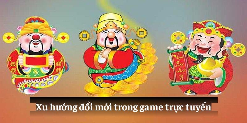 Xu hướng đổi mới trong game trực tuyến